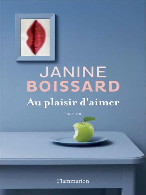 Title details for Au plaisir d'aimer by Janine Boissard - Wait list